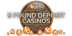deposit 5 play with 50|5 pound deposit casino bonus.